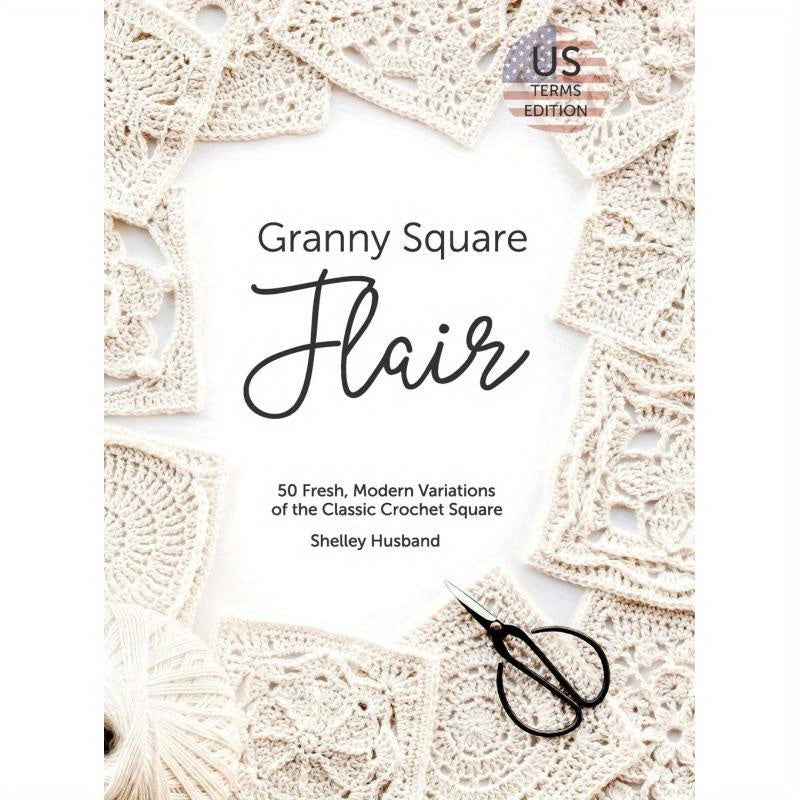 Granny Square Flair Crochet Square 50 Contemporary Takes