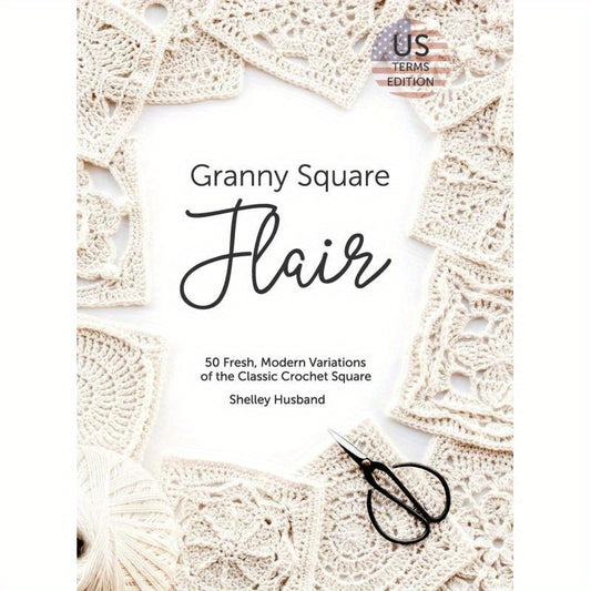 Granny Square Flair Crochet Square 50 Contemporary Takes