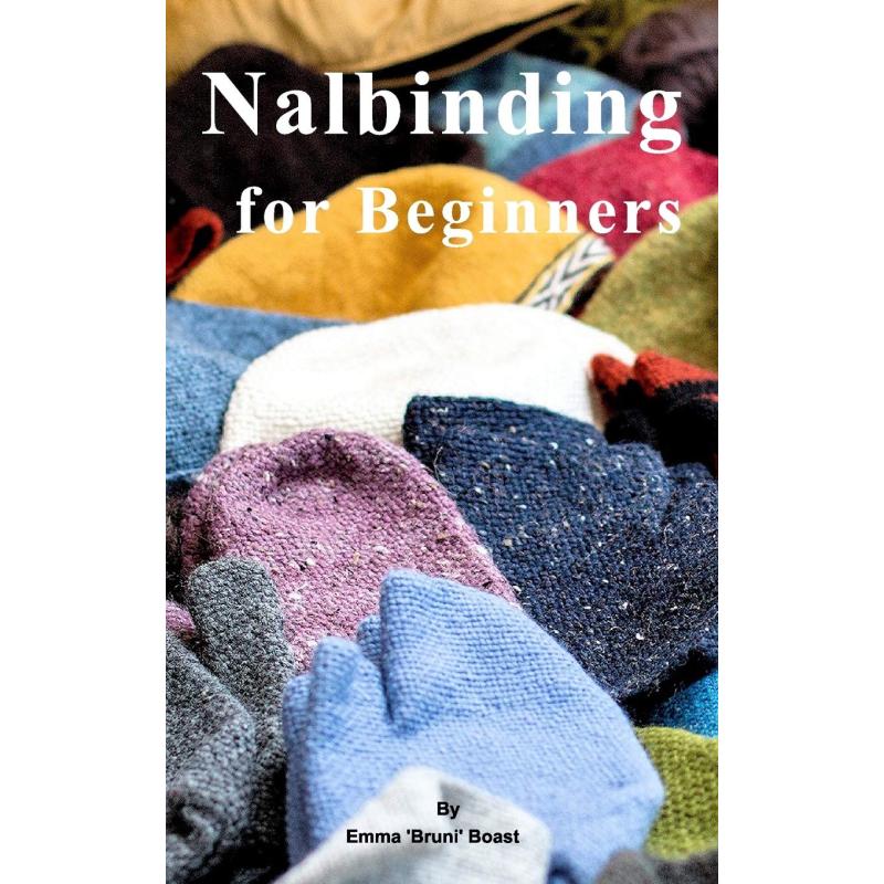 Nalbinding For Beginners Practical Illustrated Guide