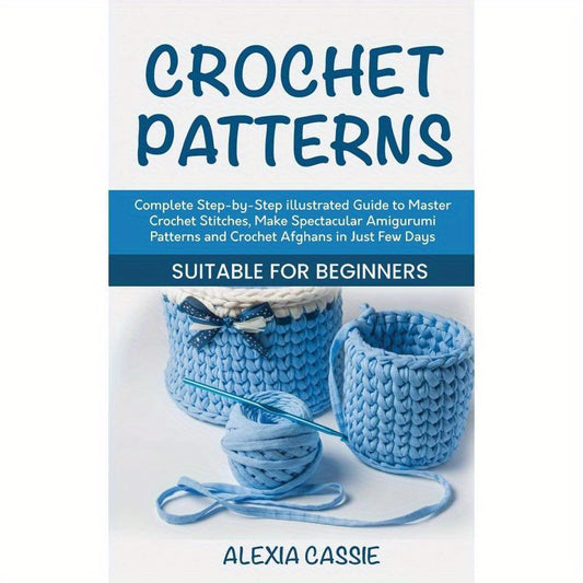 Alexia Cassie Crochet Patterns Complete Step by Step Guide