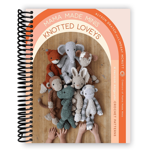 Mama Made Minis Knotted Loveys Crochet Guide Amigurumi