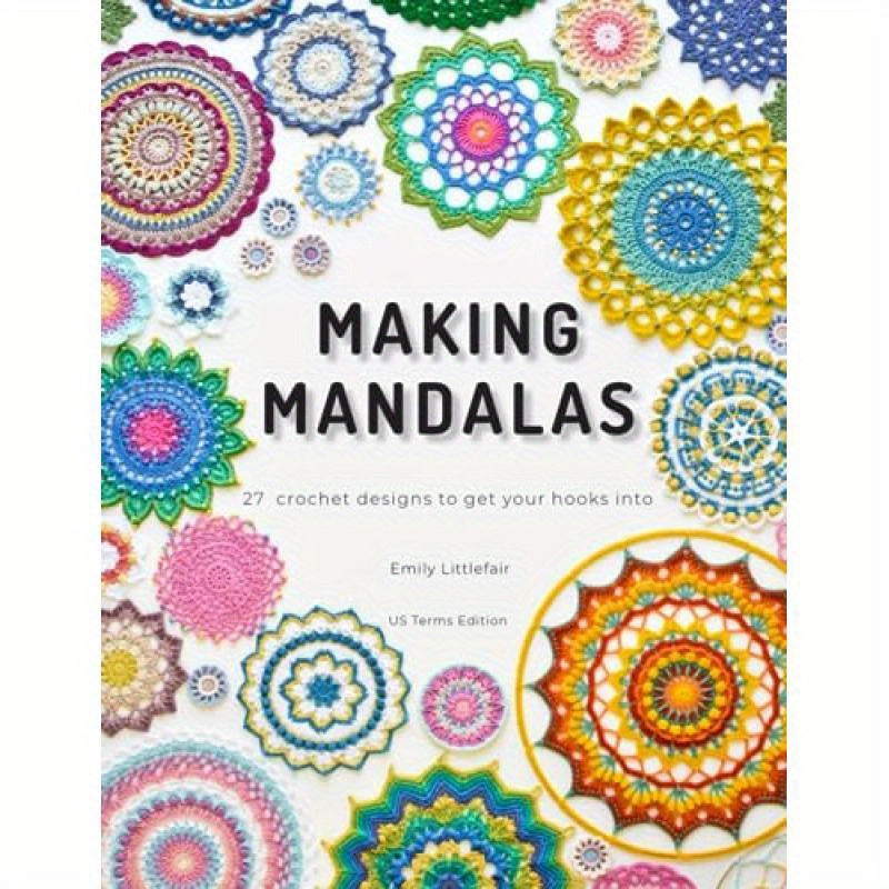 Loopy Stitch Making Mandalas US Terms Edition 27 Crochet