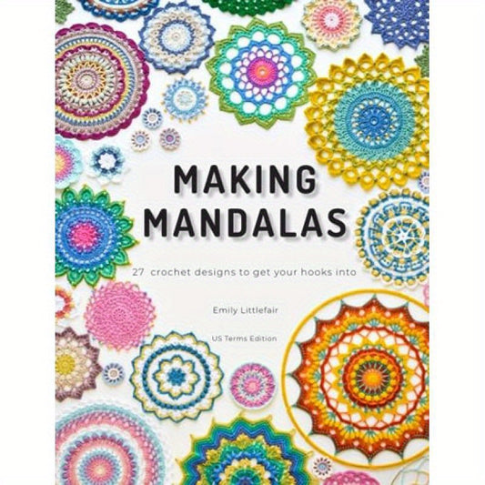 Loopy Stitch Making Mandalas US Terms Edition 27 Crochet